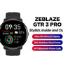 [World Premiere]Zeblaze GTR 3 Pro 1.43 inch Ultra HD AMOLED 466*466 pixels 316L Stainless Steel Fitness & Wellness Smart Watch