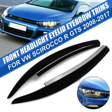 For VW Scirocco R GTS 2008-2017 2pcs Front Headlight Eyelid Eyebrow Trims
